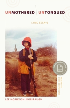 unMothered, unTongued: Lyric Essays (The Sue William Silverman Prize for Creative Nonfiction)