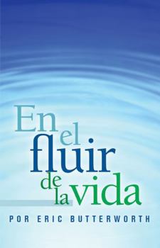 Perfect Paperback En el fluir de la vida/In the Flow of Life (Spanish Edition) [Spanish] Book