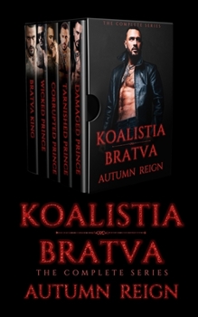 Paperback Koalistia Bratva: The Complete Series: A Dark Mafia Romance Book