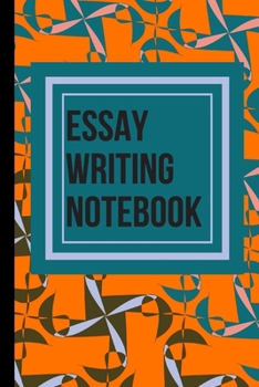 Essay Writing Notebook: Practice Essay Writing