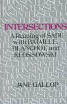Hardcover Intersections: A Reading of Sade with Bataille, Blanchot, and Klossowski Book