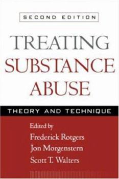 Treating Substance Abuse: Theory and Technique (Guilford Substance Abuse Series)