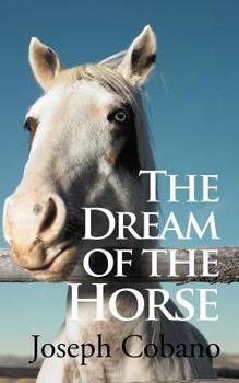 Paperback The Dream of the Horse Book