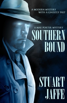 Southern Bound - Book #1 of the Max Porter