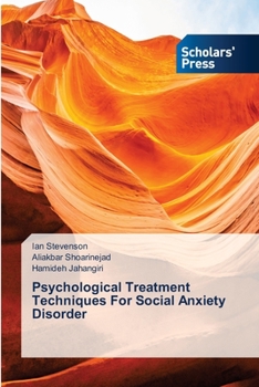 Paperback Psychological Treatment Techniques For Social Anxiety Disorder Book