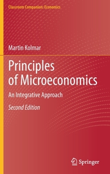Hardcover Principles of Microeconomics: An Integrative Approach Book