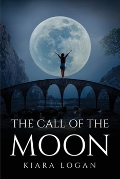 Paperback The Call of the Moon Book