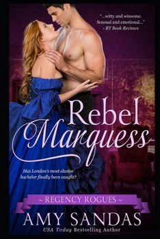 Rebel Marquess - Book #3 of the Regency Rogues