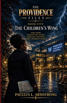 Paperback The Providence Files Book Five The Children's Wing Book