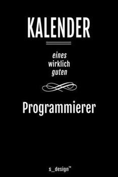 Paperback Kalender f?r Programmierer: Immerw?hrender Kalender / 365 Tage Tagebuch / Journal [3 Tage pro Seite] f?r Notizen, Planung / Planungen / Planer, Er [German] Book