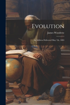 Paperback Evolution: An Address Delivered May 7th, 1884 Book