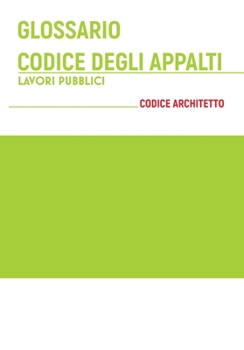Paperback Glossario Codice degli Appalti dei Lavori Pubblici [Italian] Book