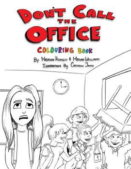 Paperback Don't Call The Office (Colouring Book) Book