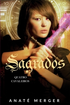 Paperback Sagrados: Quatro Cavaleiros [Portuguese] Book