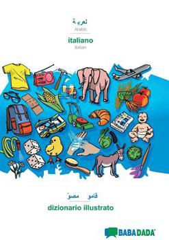Paperback Arabic (in arabic script) - italiano, visual dictionary: BABADADA Arabic (in arabic script) - Italian, visual dictionary [Arabic] Book