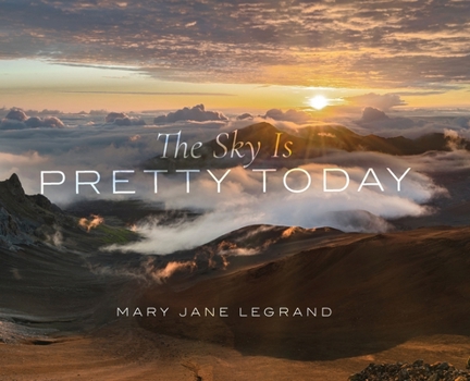 Hardcover The Sky Is Pretty Today Book