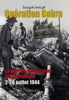 Hardcover Opération Cobra: La Percée Américaine En Normandie (2-22 Juillet 1944) [French] Book