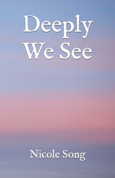 Paperback Deeply We See Book