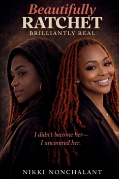 Paperback Beautifully Ratchet Brilliantly Real Book