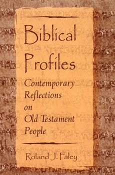 Paperback Biblical Profiles: Contemporary Reflections on Old Testament People Book