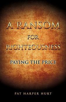 Paperback A Ransom for Righteousness Book