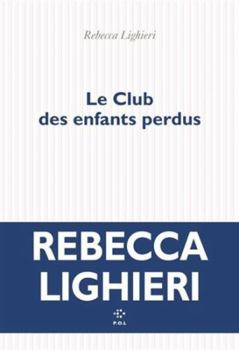 Paperback Le Club des enfants perdus [French] Book