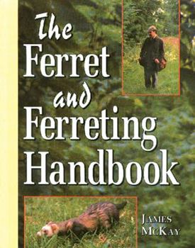 Hardcover The Ferret and Ferreting Handbook Book