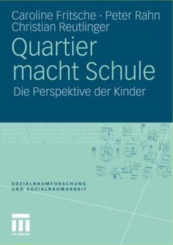 Paperback Quartier Macht Schule: Die Perspektive Der Kinder [German] Book