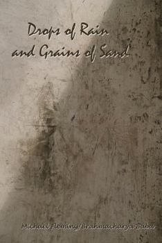 Paperback Drops of Rain and Grains of Sand: A collection of a thought. Book