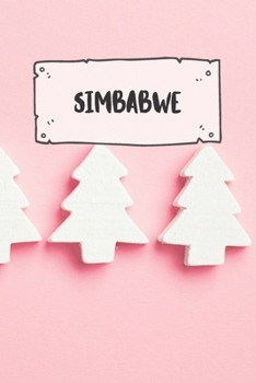 Simbabwe: Liniertes Reisetagebuch Notizbuch oder Reise Notizheft liniert - Reisen Journal für Männer und Frauen mit Linien (German Edition)