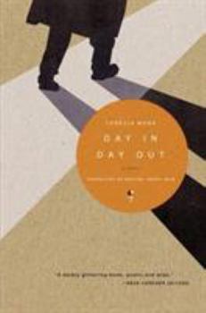 Paperback Day In Day Out: A Novel Book