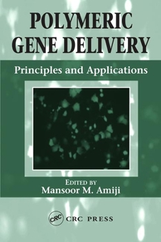 Hardcover Polymeric Gene Delivery: Principles and Applications Book