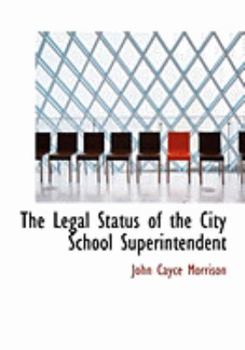 The Legal Status of the City School Superintendent