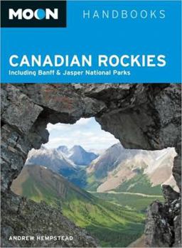 Paperback Moon Canadian Rockies: Including Banff & Jasper National Parks Book
