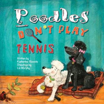 Hardcover Poodles Don't Play Tennis Book