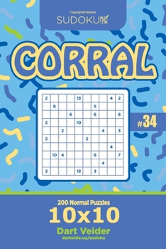 Paperback Sudoku Corral - 200 Normal Puzzles 10x10 (Volume 34) Book