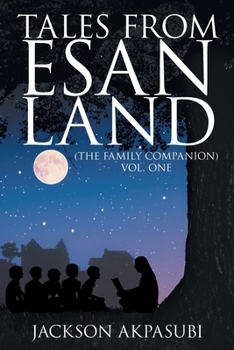 Paperback Tales from Esan Land: (The Family Companion) Book