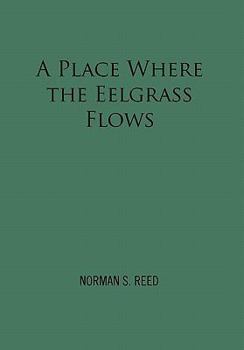 Hardcover A Place Where the Eelgrass Flows Book