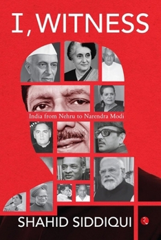 Hardcover I, Witness: India from Nehru to Narendra Modi Book