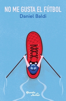 Paperback No Me Gusta El Futbol / I Don't Like Soccer Book