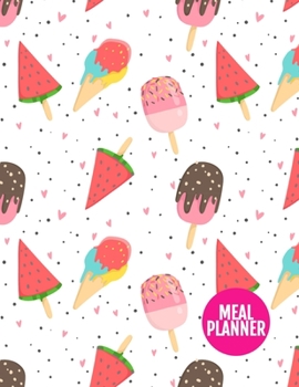 Meal Planner: Nifty Year 365 Daily - 52 Week Calendar Meal Planner Daily Weekly and Monthly For Track & Plan Your Meals Food Planning | Large 8.5 x 11 Inch | 110 Pages - AXL 0009124