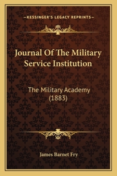 Paperback Journal Of The Military Service Institution: The Military Academy (1883) Book