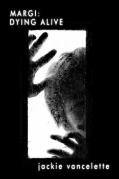 Paperback Margi: Dying Alive Book