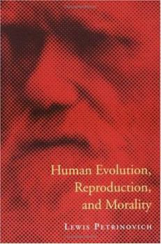 Paperback Human Evolution, Reproduction, and Morality Book