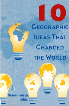 Paperback 10 Geographic Ideas That Changed the World Book