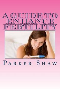 Paperback A Guide to Enhance Fertility Book