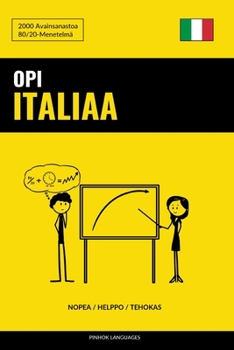 Paperback Opi Italiaa - Nopea / Helppo / Tehokas: 2000 Avainsanastoa [Finnish] Book