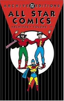 All Star Comics Archives, Vol. 11 (DC Archive Editions) - Book #11 of the All Star Comics Archives