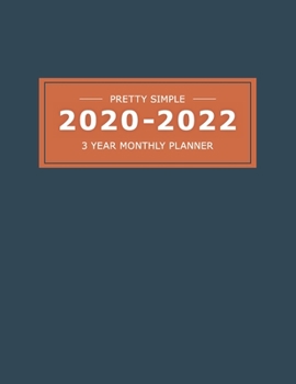 Paperback 2020 2022 3 Year Monthly Planner: 36 Months Yearly Planner & Monthly Calendar View -Very Simple Design Planner Schedule - Organizer - Great Useful Jou Book