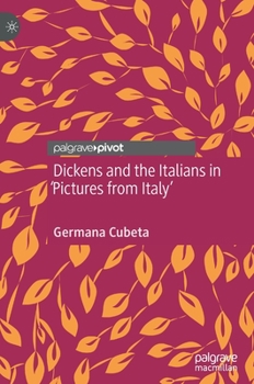 Hardcover Dickens and the Italians in 'Pictures from Italy' Book